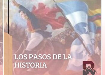 La Independencia de Quito: 10 de Agosto de 1809